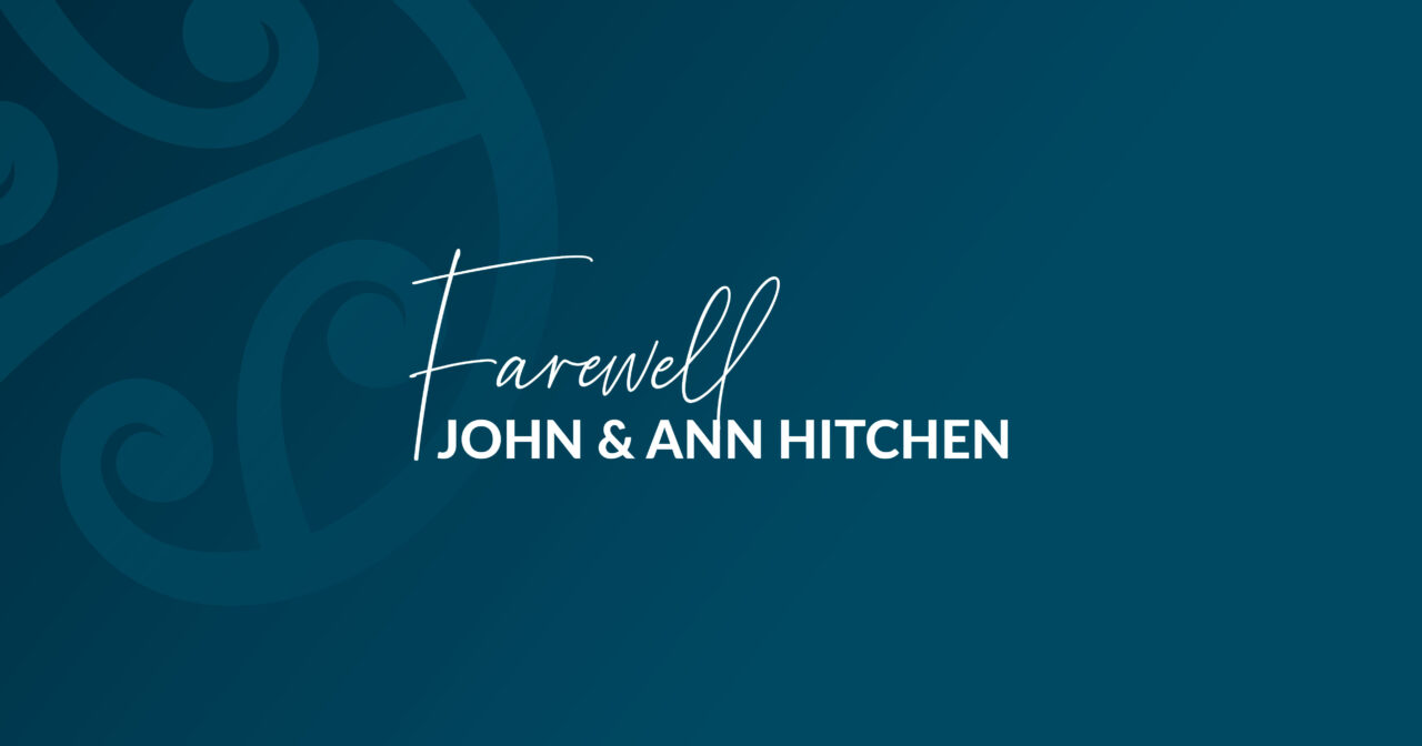 Farewell John & Ann Hitchen